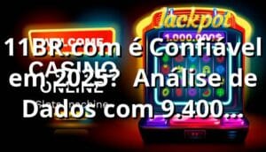 11BR.com é Confiável em 2025? 📊 Análise de Dados com 9.400 Transações Reais